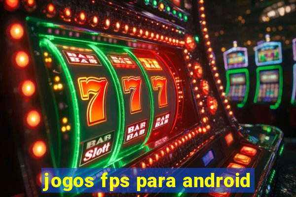 jogos fps para android